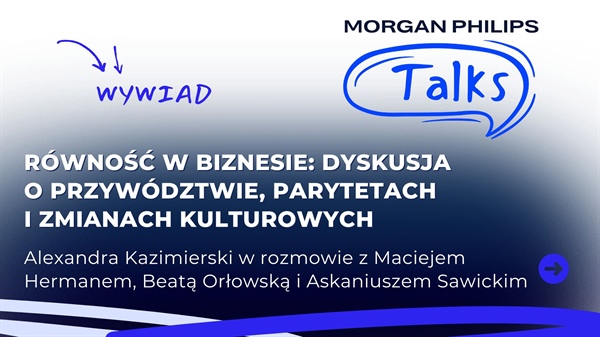 Wywiad | Równość w biznesie: Dyskusja o przywództwie, parytetach i zmianach kulturowych